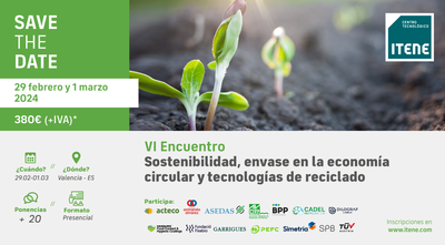 VI Encuentro de sostenibilidad, envase en la economa circular y tecnologas de reciclado.