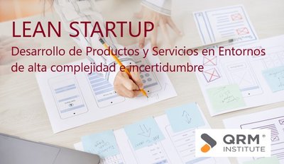 Lean Startup. El mtodo para el desarrollo de productos y servicios en entornos de alta complejidad e incertidumbre