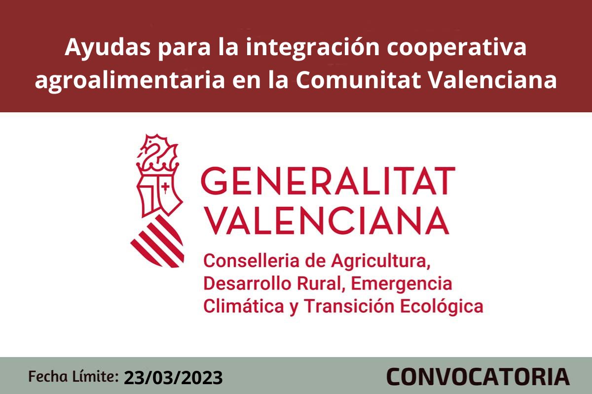 Ayudas para la integraci�n cooperativa agroalimentaria CV