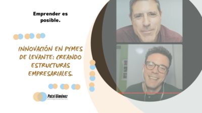 Innovacin en PYMEs de Levante: Creando Estructuras Empresariales.