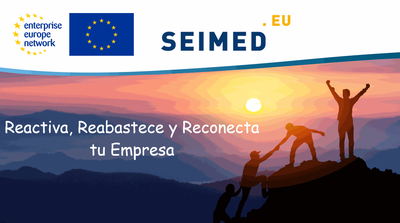 Reactiva, Reabastece y Reconecta tu Empresa con la ayuda de EEN SEIMED y SECOT