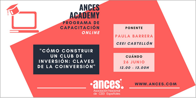 ANCES ACADEMY - WEBINAR "C�mo construir un CLUB DE INVERSI�N: Claves de la COINVERSI�N"