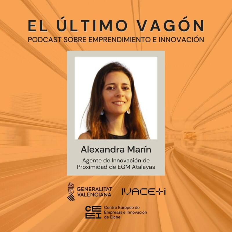 111. Entrevista a Alexandra Marín, agente de innovación de proximidad de la EGM Atalayas